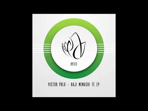 IM106 - Victor Polo - HAJI MEMASHI TE EP