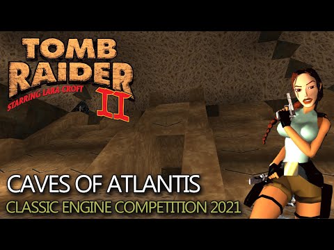 Tomb Raider 2 Custom Level - Caves of Atlantis Walkthrough (CEC 2021)