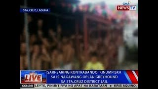 NTVL: Sari-saring kontrabando, kinumpiska sa isinagawang Oplan Greyhound sa Sta. Cruz District Jail