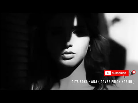 Olta Boka -  Ana  ( Cover Erion Korini )