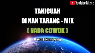 Download lagu KARAOKE TAKICUAH DI NAN TARANG Ratu Sikumbang NADA... mp3
