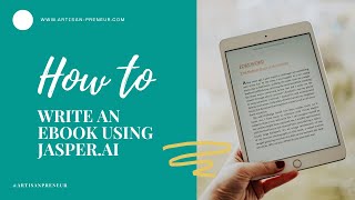 Unlock Your Writing Potential: HOW TO Craft an Engaging eBook or Blog with Jasper.ai