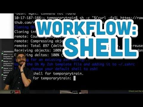 Workflow: Shell