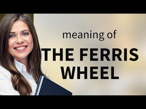 Understanding "The Ferris Wheel": A Journey through English Vocabulary