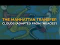 The Manhattan Transfer - Clouds (Adapted from "Nuages') (Official Audio)
