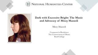 Dark with Excessive Bright: The Music and Advocacy of Missy Mazzoli