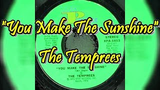 &quot;You Make The Sunshine&quot; - The Temprees (lyrics)