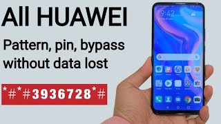 All Huawei Pattern,Pin bypass without Data lost 2024 working trick