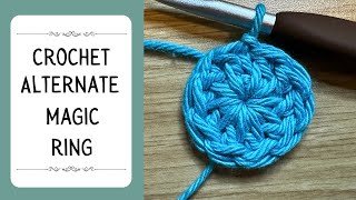 Crochet the Alternate Magic Ring (Magic Circle)