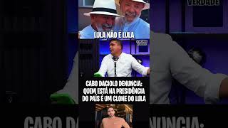 CABO DACIOLO DENUNCIA: O LULA NÃO É O LULA!! #governo #politica #noticias #fypシ #governo #lula