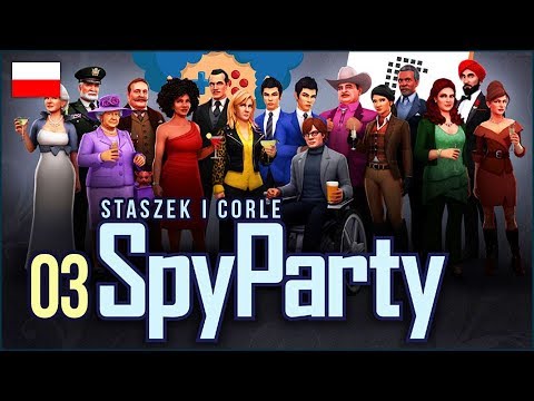 Spy Party PL #3 z Corle | Ja wcale nie jestem laską z afro!