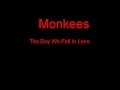 Monkees The Day We Fall In Love + Lyrics