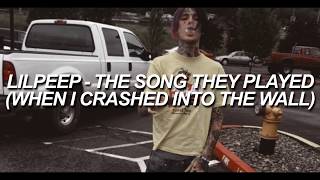 ☆lil peep☆ // the song they played (sub español)