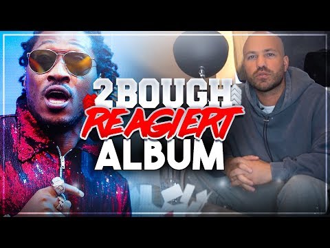 Future - High Off Life / 2Bough ALBUM Reaction/Analyse