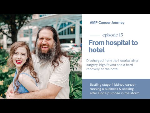 Cancer Vlog: Ep. 15 - From hospital to hotel