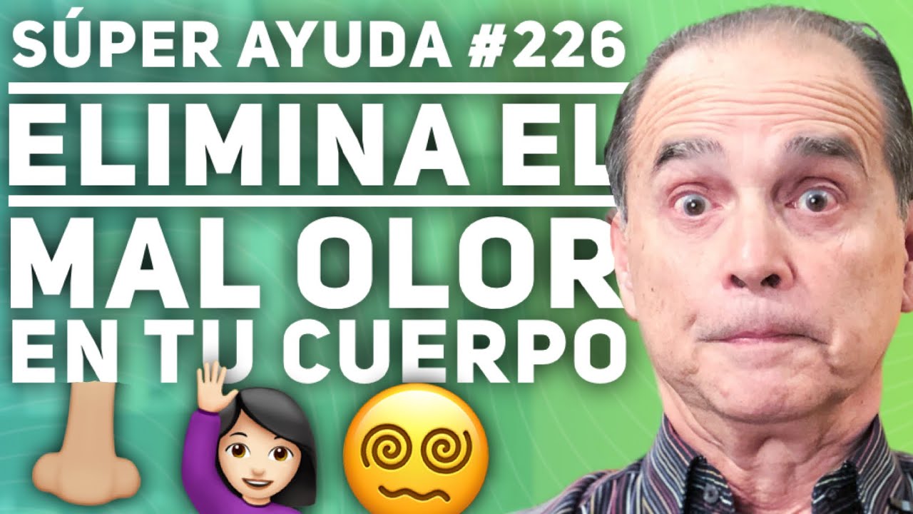 Watch SÚPER AYUDA #226 Elimina El Mal Olor En Tu Cuerpo Now SÚPER AYUDA #226 Elimina El Mal Olor En Tu Cuerpo