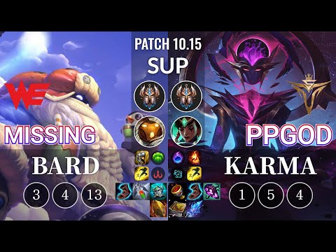 WE Missing Bard vs VS ppgod Karma Sup - KR Patch 10.15