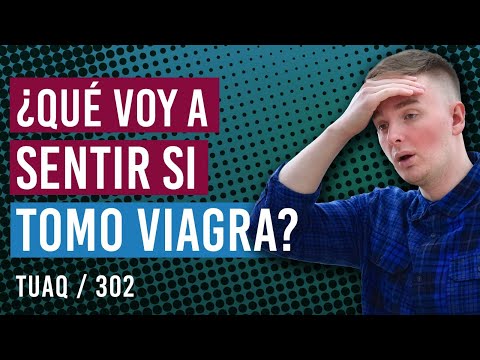 ¿Qué voy a sentir si tomo viagra?