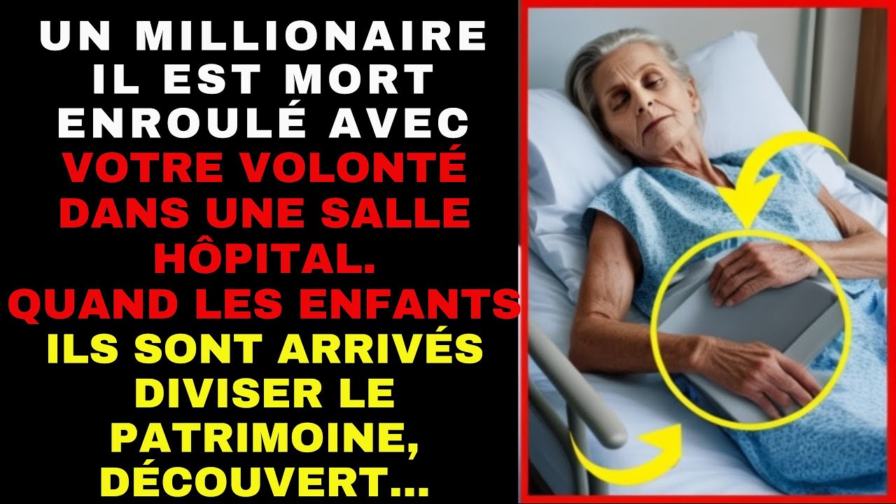 UN MILLIONNAIRE EST MORT EN EMBRASSANT SA VOLONTÉ. Quand ses enfants arrivèrent pour partager ....