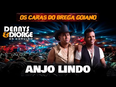 Dennys & Diorge -  Anjo Lindo