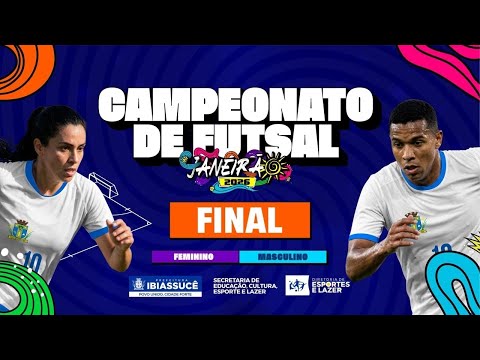 AO VIVO | CAMPEONATO DE FUTSAL JANEIRÃO 2026 | MASCULINO / FEMININO - FINAL | IBIASSUCÊ - BA