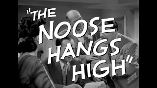 The Noose Hangs High (1948) ClassicFlix Trailer