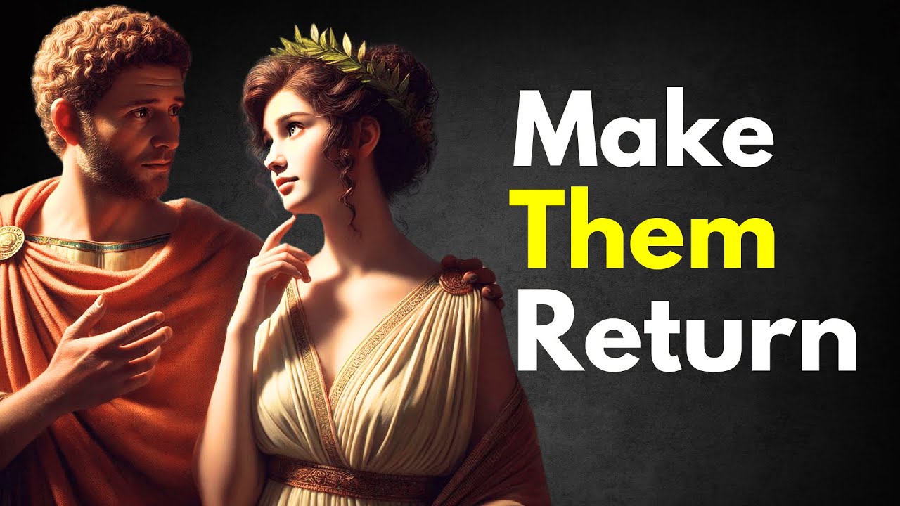 They Always Return to You If You Act Like This (Be A High Value Man!) | Stoicism