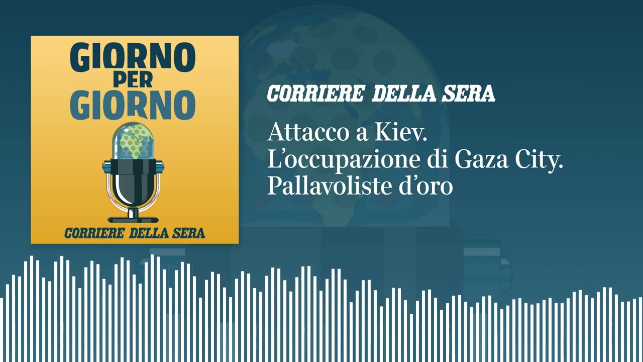 Attacco a Kiev. L’occupazione totale di Gaza City. Pallavoliste d’oro