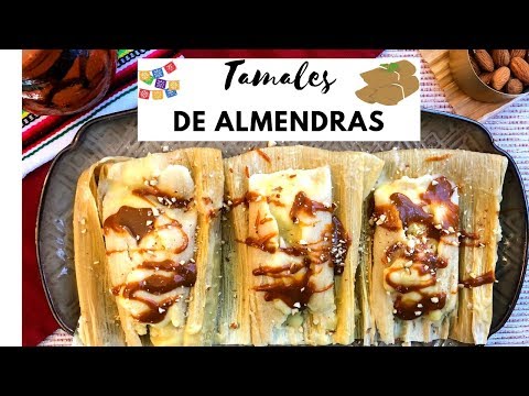 Tamales De Almendras/ Almond Tamales (How To)