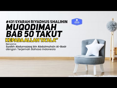Riyadhus Shalihin #431 Muqodimah Bab 50 Takut kepada Allah Ta'ala