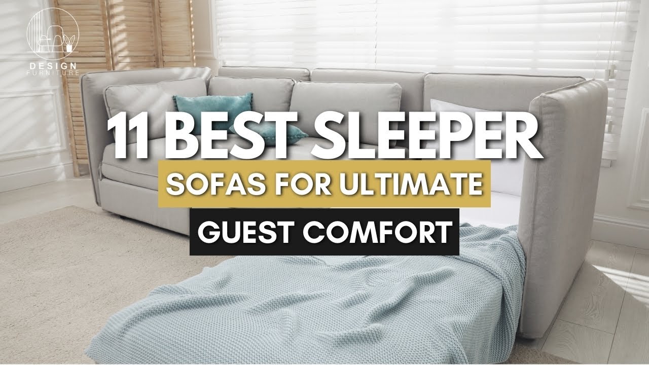 11 Best Sleeper Sofas to Keep Overnight Guests Comfortable | lushloom