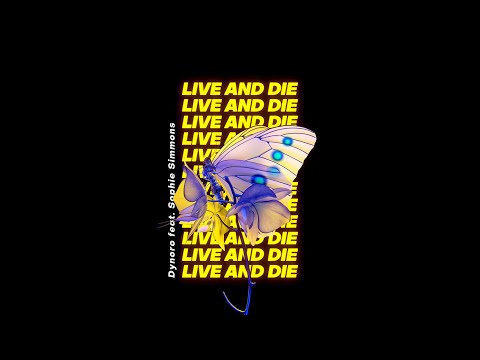Dynoro feat. Sophie Simmons - Live And Die (Official Audio)