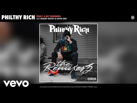 Philthy Rich - Pray 4 My Enemies (Remix) (Audio) Remix ft. Roddy Richh, Saviii 3rd