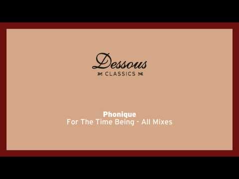 Phonique: For The Time Being (Ripperton Remix) feat. Erlend Øye
