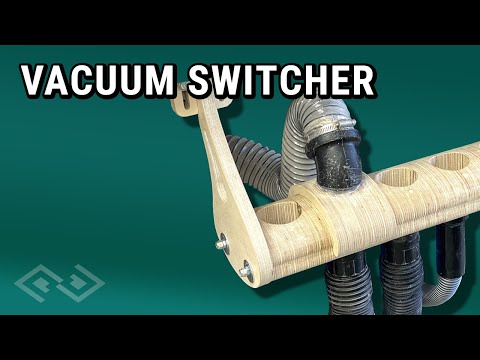 Vacuum Switcher For Use with Shop Vacs and Links to Free Plans
