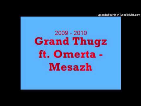Grand Thugz ft. Omerta - Mesazh