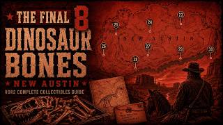 Remaining 8 Dinosaur Bones walkthrough — John Marston, New Austin
