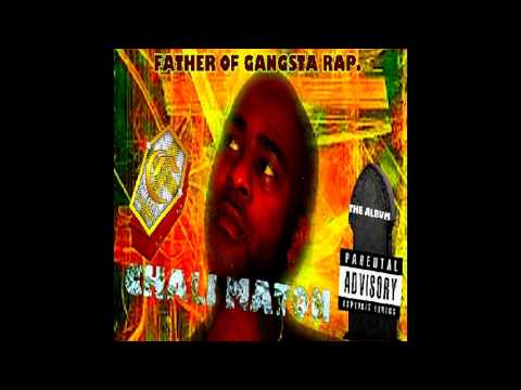 Chali Maton [We come for you] album father of gangsta rap.