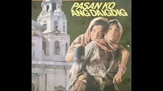 Pasan Ko Ang Daigdig (full movie 1987)  Starring S