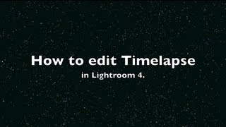 preview picture of video 'How to edit Timelapse in Lightroom 4.'