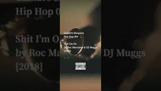 Shit I’m On by Roc Marciano &amp; DJ Muggs [Hip Hop]