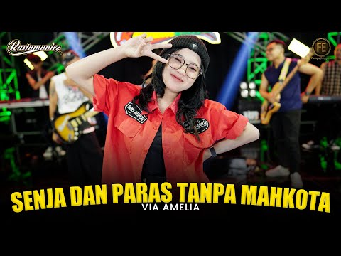 VIA AMELIA - SENJA DAN PARAS TANPA MAHKOTA | Feat. RASTAMANIEZ ( Official Live Version )
