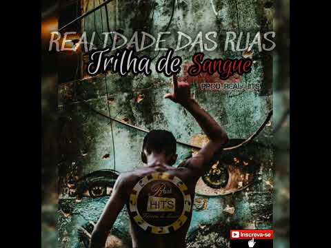 Kamikaze Realidade das Ruas - TRILHA DE SANGUE - (Prod. Real Hits)