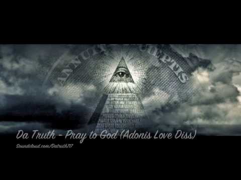 Da Truth - Pray to God (Adonis Love Diss)