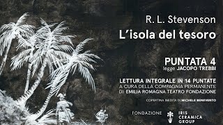 Puntata 4 - L' Isola del Tesoro di R.L. Stevenson