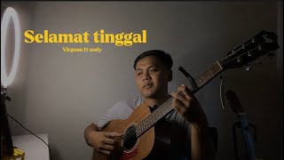 Download lagu Selamat - Virgoun ft audy (Cover ahdanwahyudin) mp3