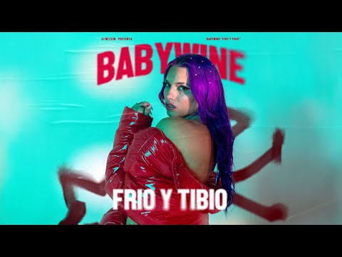 Babywine, DJ Nelson - Frio Y Tibio [Visualizer]
