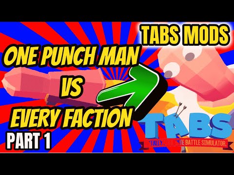 One Punch Man vs ALL Factions - TABS Mod. Absolute destruction! TABS Strongest Unit - Part 1