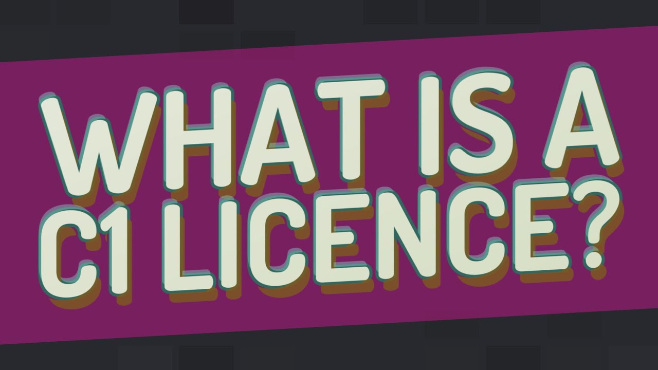 What is the difference between C and C1 licence? More REF