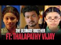 The Brother We All Wish We Had Thirupaachi Ghilli Jilla Theri Sun NXT